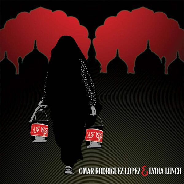 Omar Rodriguez Lopez & Lydia Lunch – Omar Rodriguez Lopez & Lydia Lunch LP