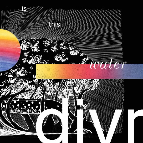 Divr – Is This Water LP