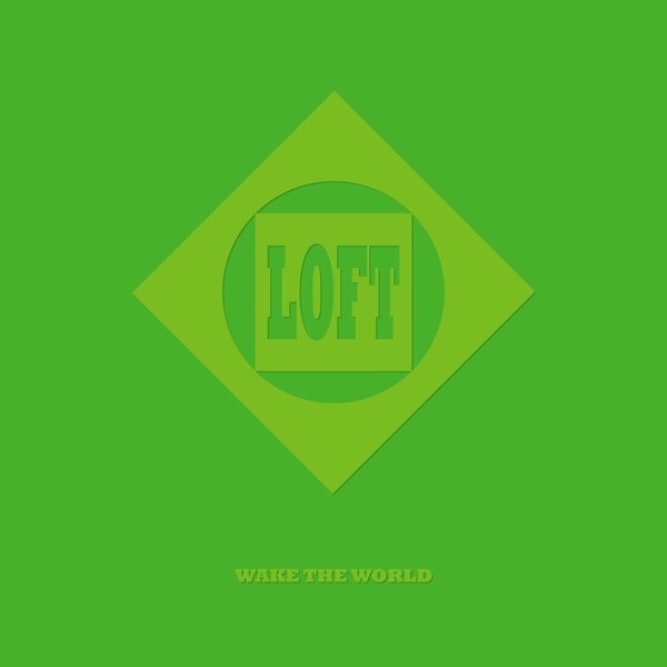 Loft – Wake The World LP