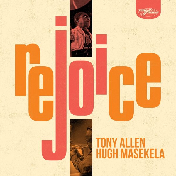 Tony Allen, Hugh Masekela ‎– Rejoice LP