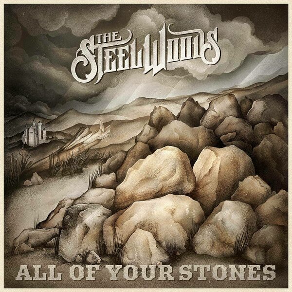 Steel Woods – All Of Your Stones LP