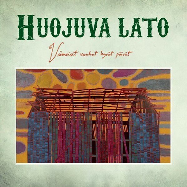 Huojuva Lato ‎– Viimeiset Vanhat Hyvät Päivät CD