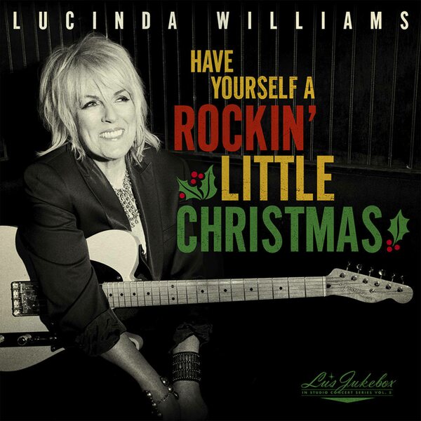 Lucinda Williams – Have Yourself A Rockin' Little Christmas CD