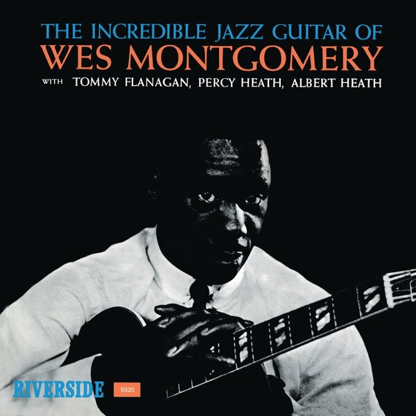 Wes Montgomery ‎– The Incredible Jazz Guitar Of Wes Montgomery LP