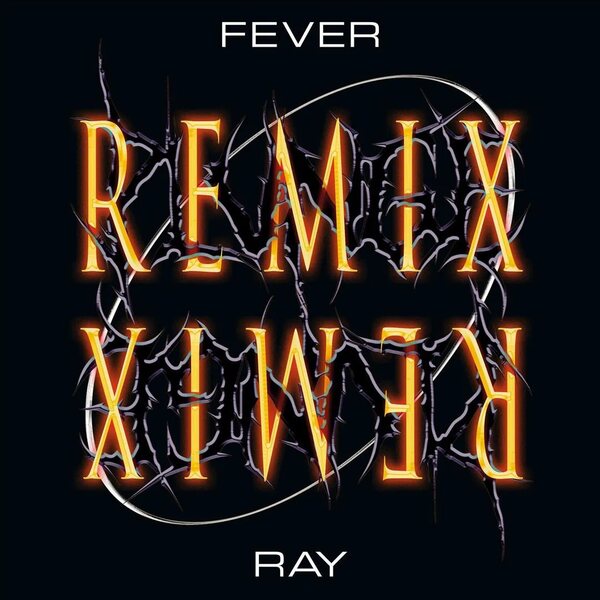 Fever Ray – Plunge Remix 2LP