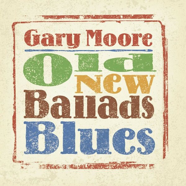 Gary Moore ‎– Old New Ballads Blues 2LP