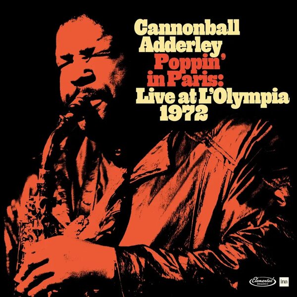 Cannonball Adderley – Poppin' In Paris: Live At L'Olympia 1972 2LP