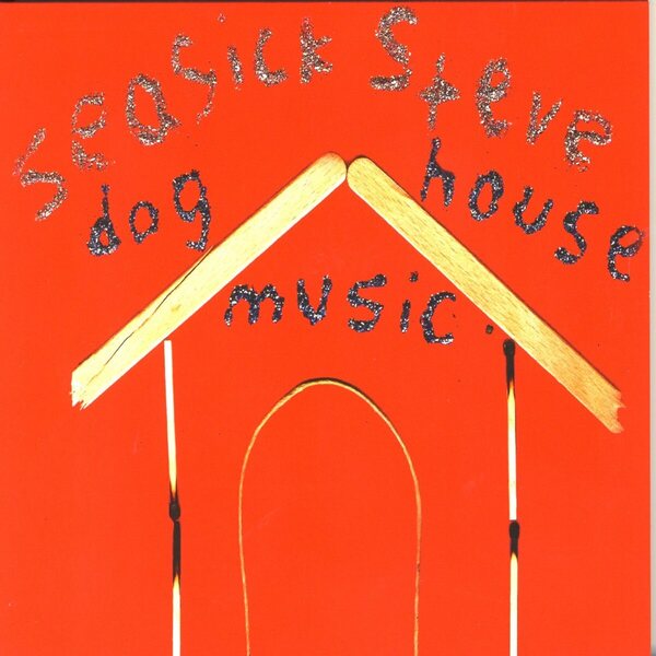Seasick Steve – Dog House Music CD
