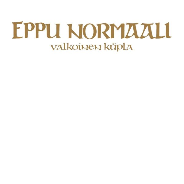 Eppu Normaali – Valkoinen Kupla LP