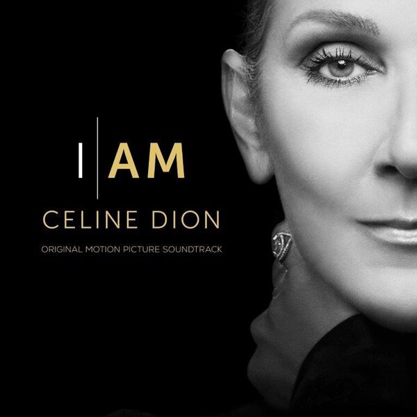 Celine Dion – I Am: Celine Dion (original Motion Picture Soundtrack) 2LP