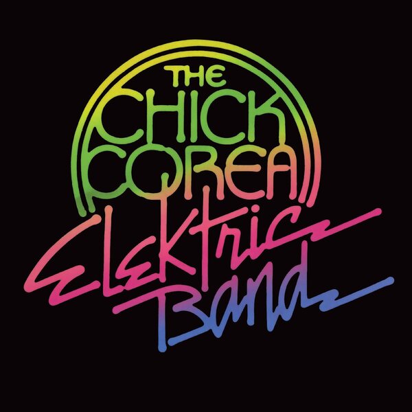 Chick Corea Elektric Band – The Chick Corea Elektric Band 2LP