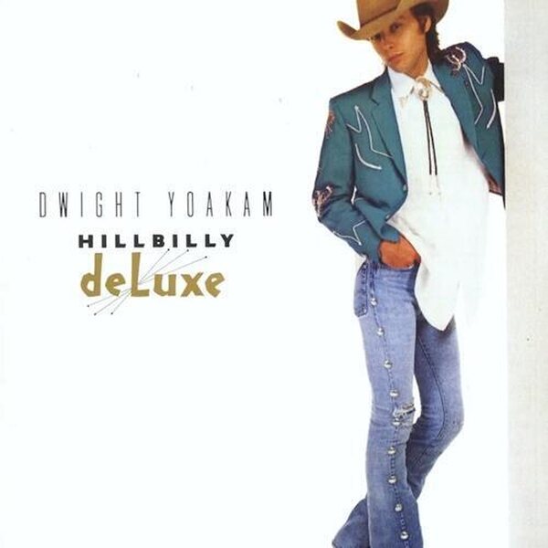 Dwight Yoakam – Hillbilly DeLuxe LP Coloured Vinyl