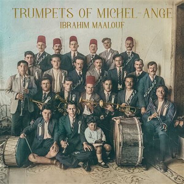 Ibrahim Maalouf – Trumpets Of Michel-Ange CD