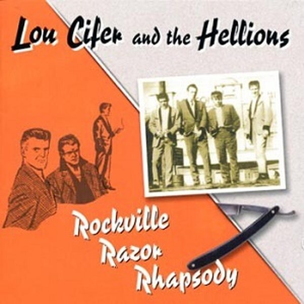 Lou Cifer And The Hellions – Rockville Razor Rhapsody CD