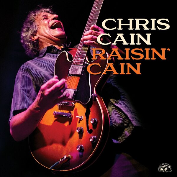 Chris Cain ‎– Raisin' Cain CD