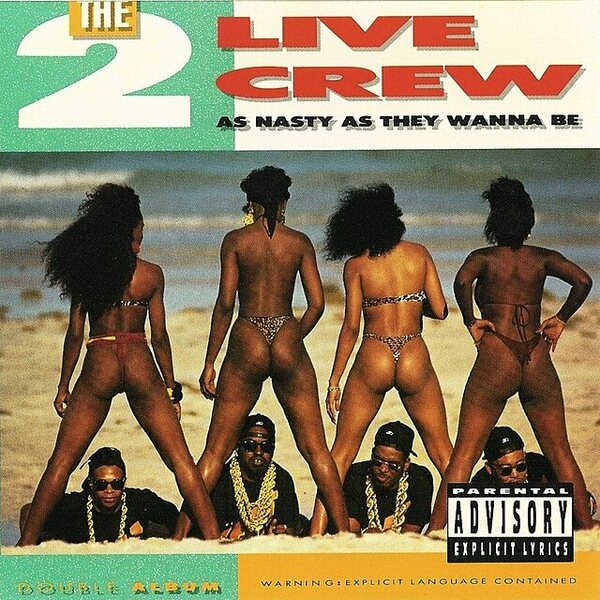2 Live Crew – As Nasty As They Wanna Be 2LP