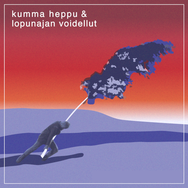 Kumma Heppu & Lopunajan Voidellut – Vain tuuli tänne jää LP+CD