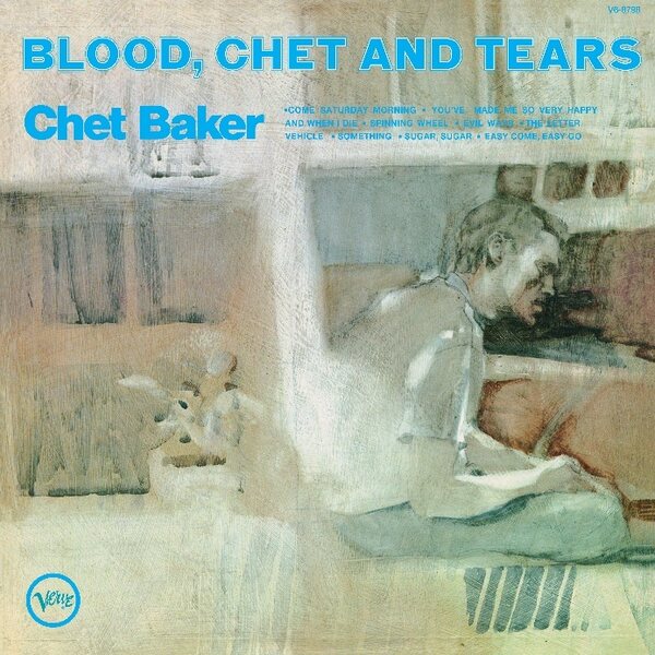 Chet Baker – Blood, Chet And Tears LP (Verve By Request)