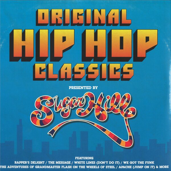 Various Artists – Original Hip Hop Classics (Presented By Sugarhill) 2LP