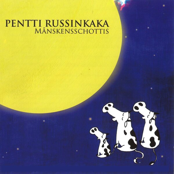 Pentti Russinkaka – Månskensschottis CD