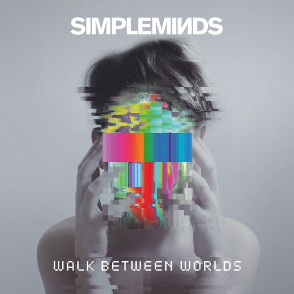 Simple Minds – Walk Between Worlds LP