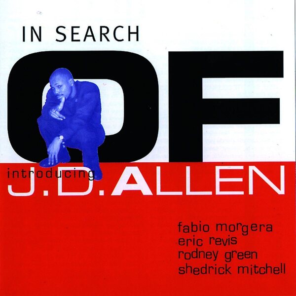 JD Allen – In Search Of CD