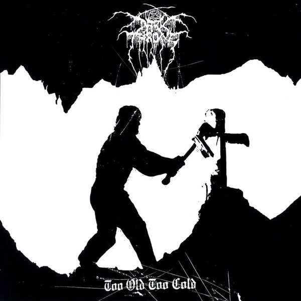 Darkthrone – Too Old Too Cold EP 12"