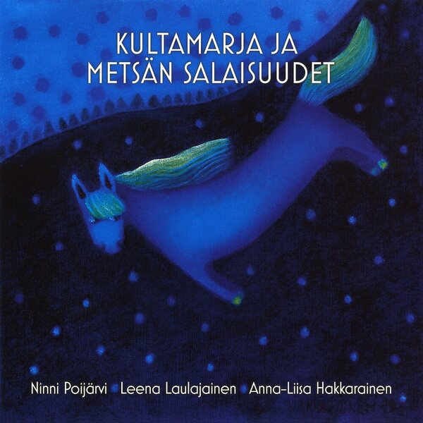 Ninni Poijärvi – Kultamarja ja metsän salaisuudet CD