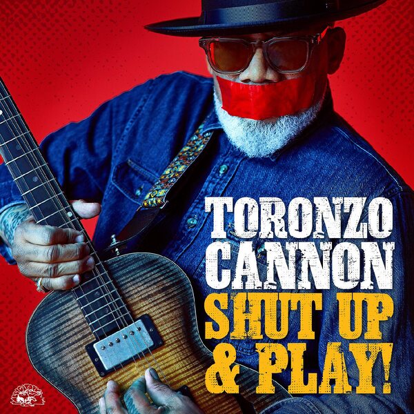 Toronzo Cannon – Shut Up & Play! CD