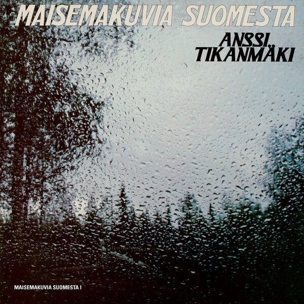 Anssi Tikanmäki – Maisemakuvia Suomesta LP