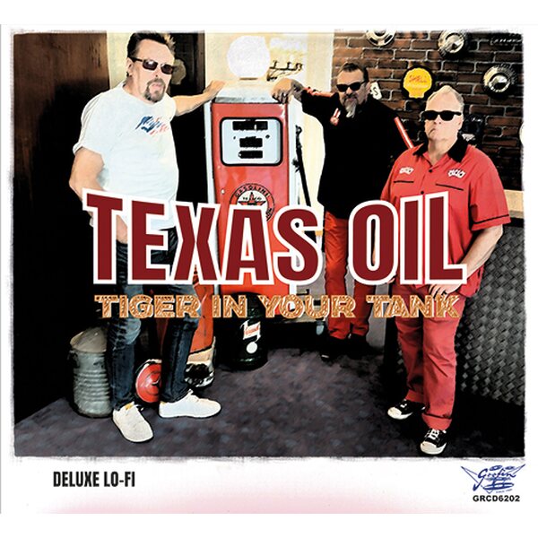 Texas Oil – Tiger in Your Tank CD