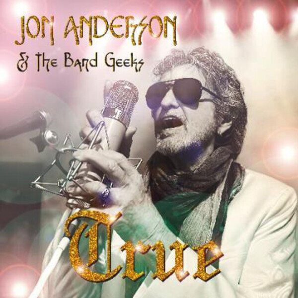 Jon Anderson & The Band Geeks – True CD