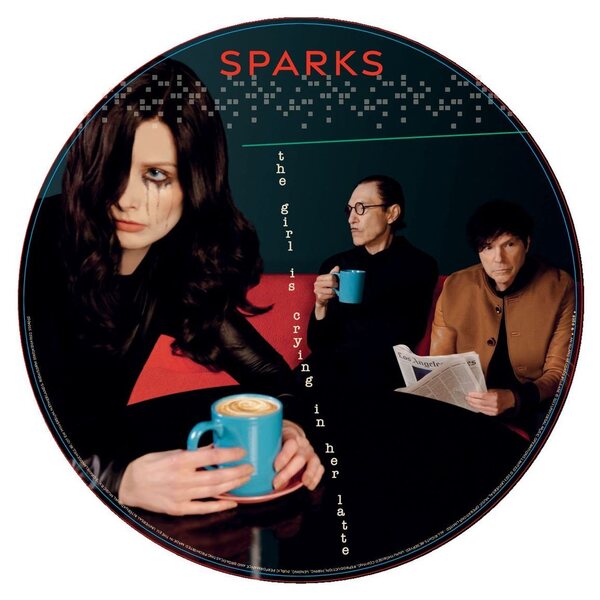 Sparks – The Girl Is Crying In Her Latte LP Picture Disc