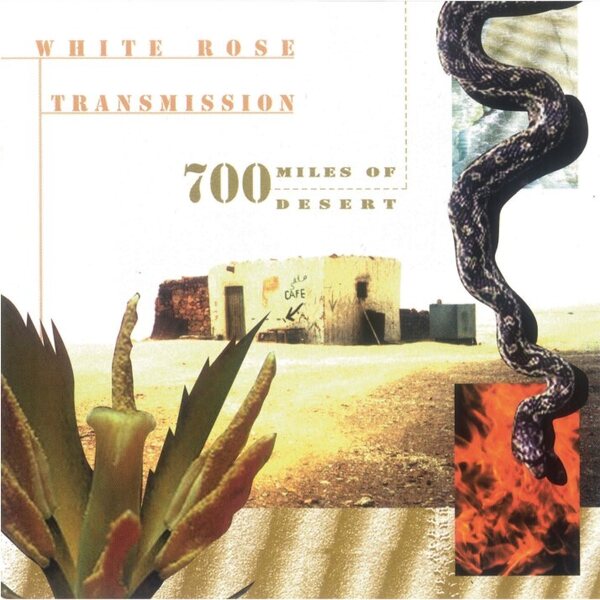 White Rose Transmission – 700 Miles Of Desert 2LP