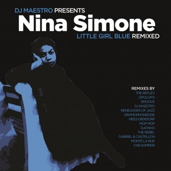 DJ Maestro Presents Nina Simone ‎– Little Girl Blue (Remixed) 2LP
