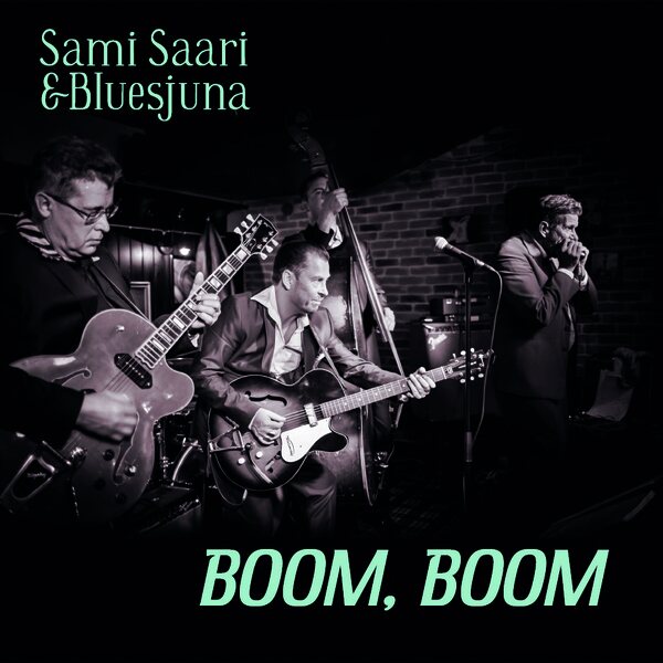 Sami Saari & Bluesjuna – Boom, Boom LP