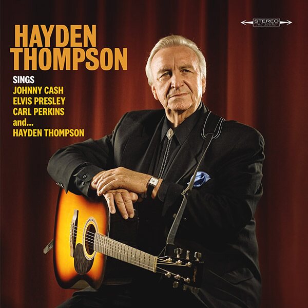 Hayden Thompson – Sings Johnny Cash, Elvis Presley, Carl Perkins and Hayden Thompson CD