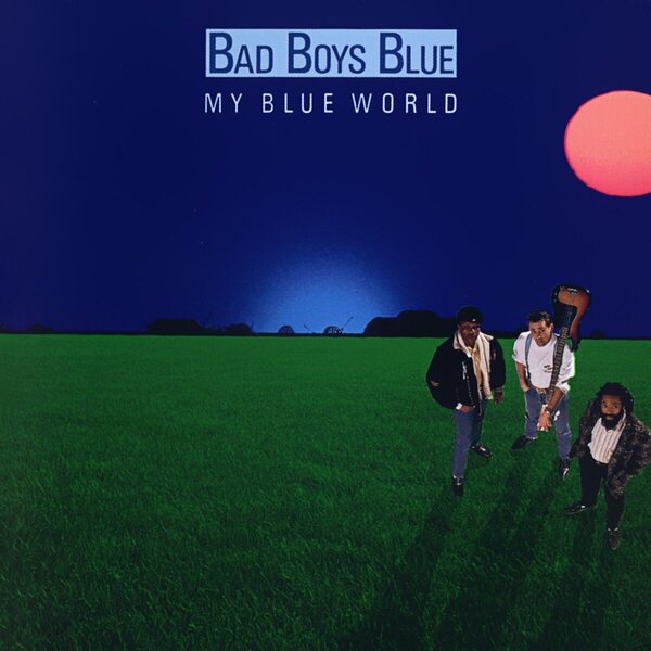 Bad Boys Blue – My Blue World LP Green Vinyl