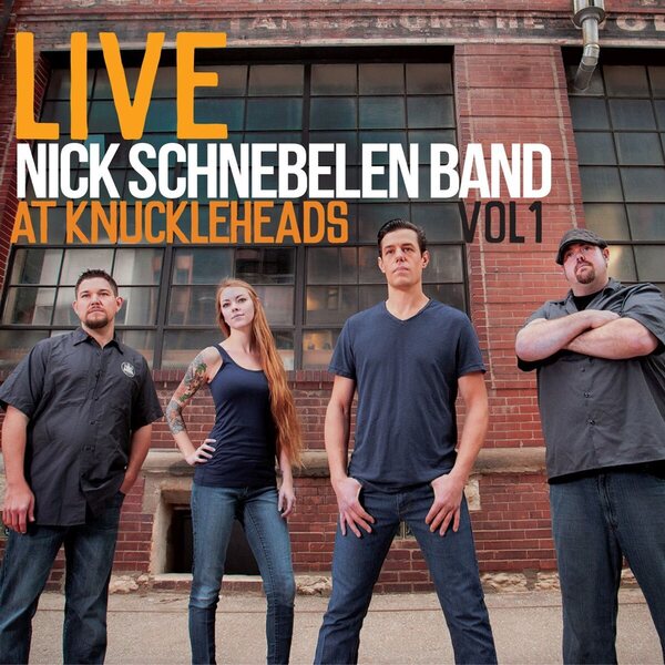 Nick Schnebelen Band – Live At Knuckleheads Vol 1 CD