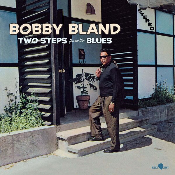 Bobby Bland – Two Steps From The Blues LP