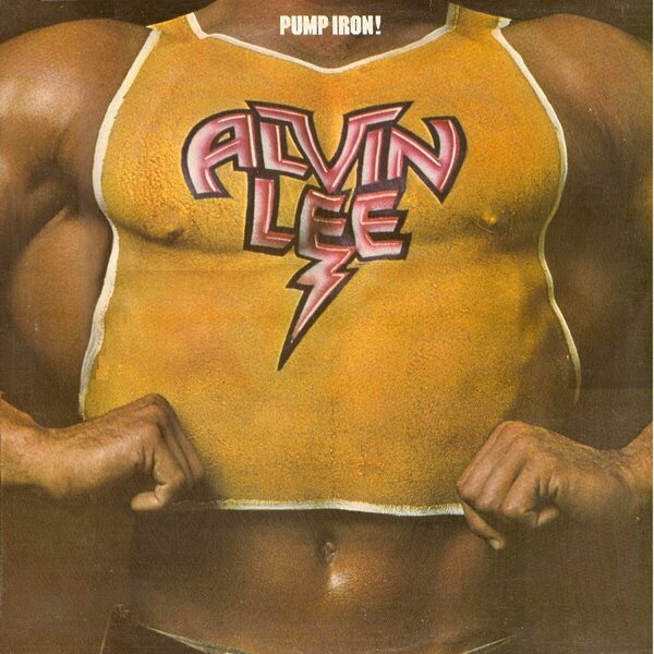 Alvin Lee – Pump Iron! LP