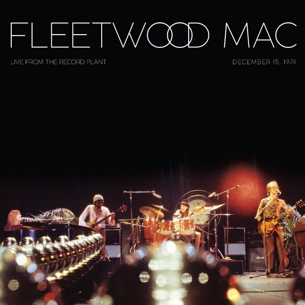 Fleetwood Mac – Live From The Record Plant, Dec 15, 1974 2LP Coloured Vinyl