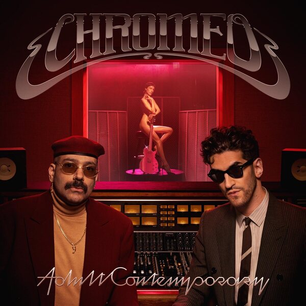 Chromeo – Adult Contemporary CD