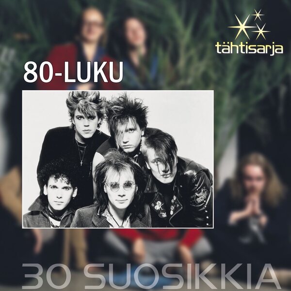 Tähtisarja – 80-luku 30 Suosikkia 2CD