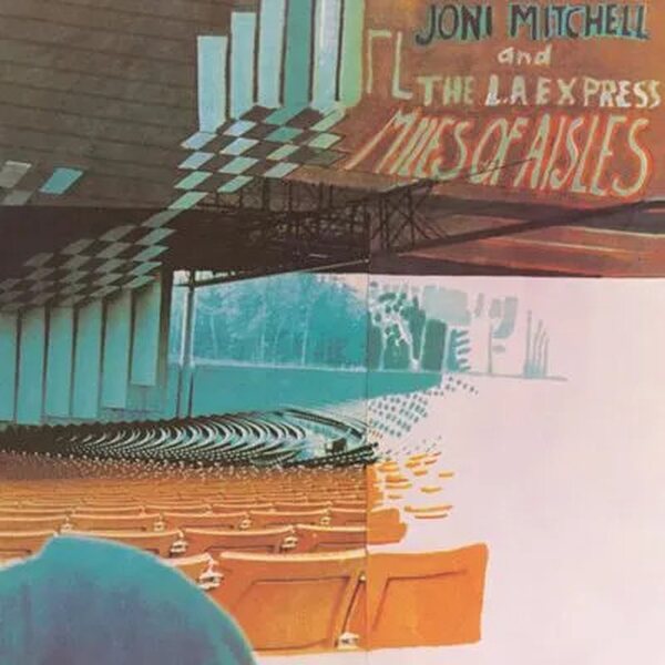 Joni Mitchell And The L.A. Express – Miles Of Aisles 2LP Coloured Vinyl