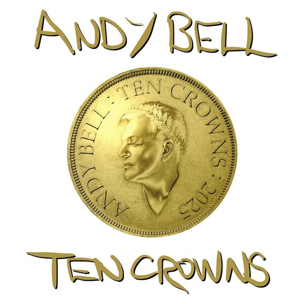 Andy Bell – Ten Crowns CD