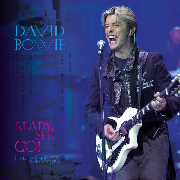 David Bowie – Ready, Set, Go! (Live, Riverside Studios '03) 2LP