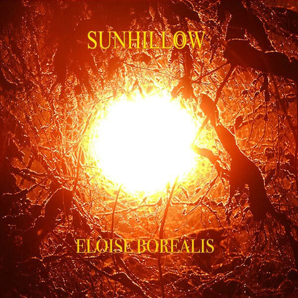 Sunhillow – Eloise Borealis LP