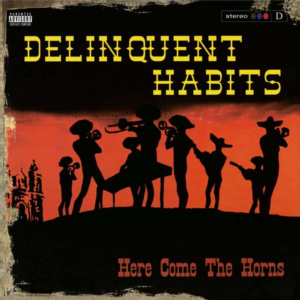 Delinquent Habits – Here Come The Horns 2LP Coloured Vinyl