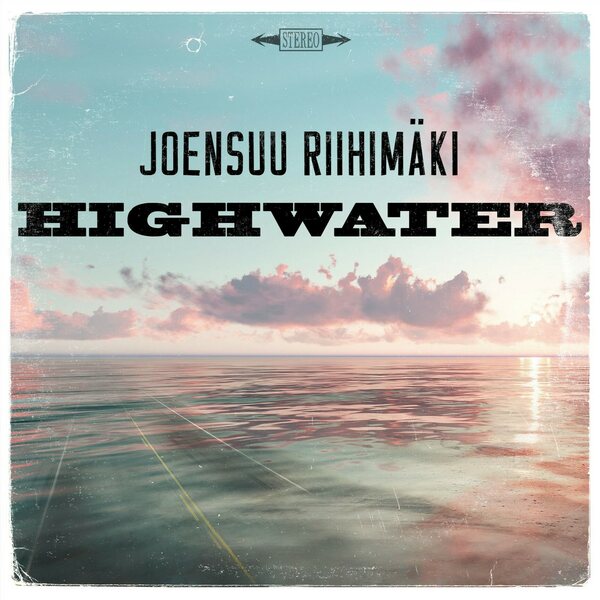 Joensuu Riihimäki – Highwater LP